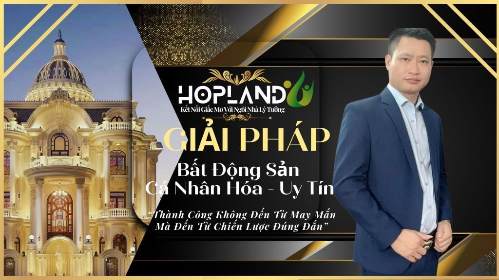 Nguyễn Quang Hợp Giải Pháp Bất Động Sản Cá Nhân Hóa Cho Mọi Người